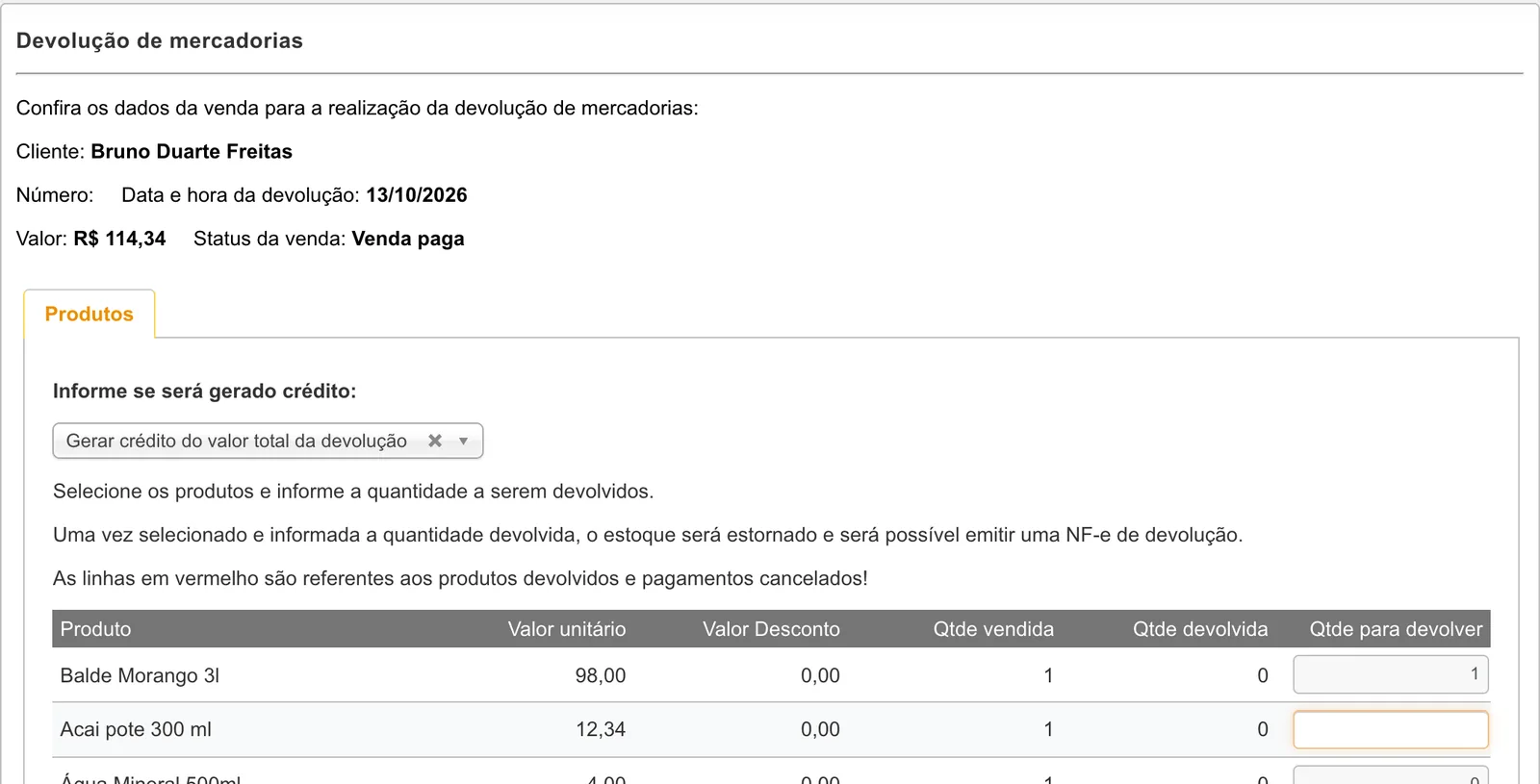Tela Devolução de mercadorias da venda do cliente Bruno Duarte Freitas, valor R$ 114,34, venda paga, com a opção Gerar crédito do valor total da devolução e a grade de produtos com quantidade 1 para devolver no Balde Morango 3l